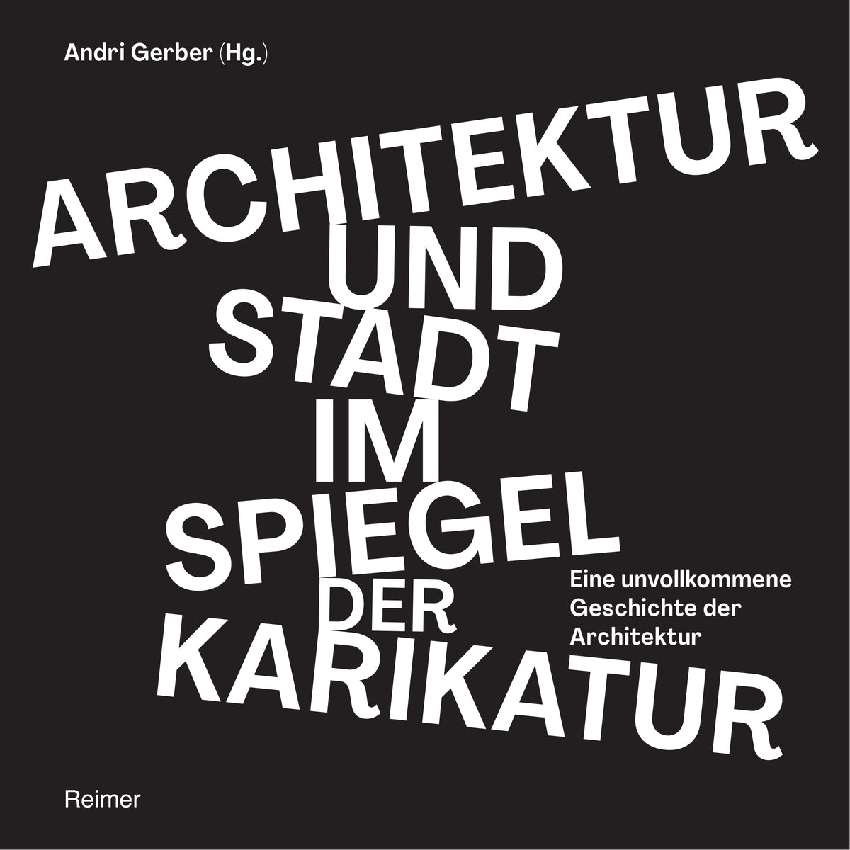 Architektur und Stadt im Spiegel der Karikatur