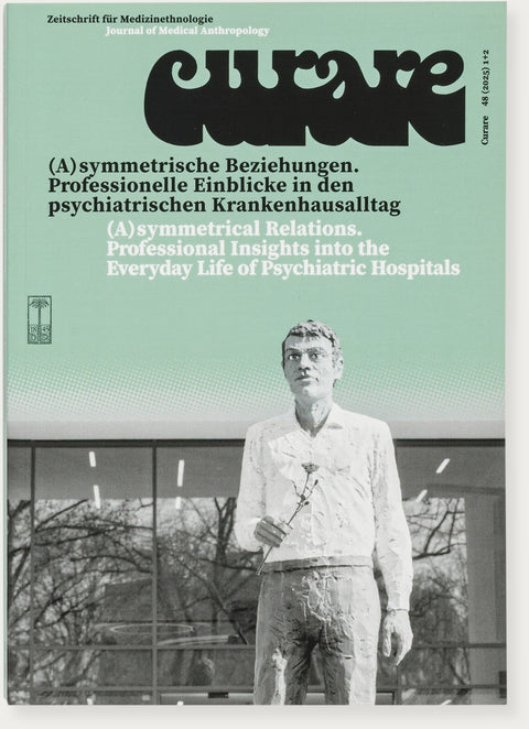 Curare, Band 48, 1 u. 2 (2025) – Zeitschrift für Medizinethnologie / Journal of Medical Anthropology