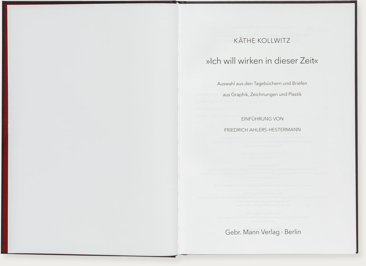 Käthe Kollwitz. „Ich will wirken in dieser Zeit“