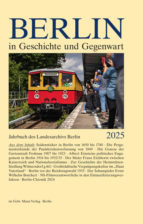 Berlin in Geschichte und Gegenwart – Jahrbuch des Landesarchivs Berlin 2025
