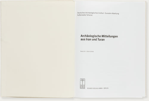 Archäologische Mitteilungen aus Iran und Turan, Band 50 (2018)