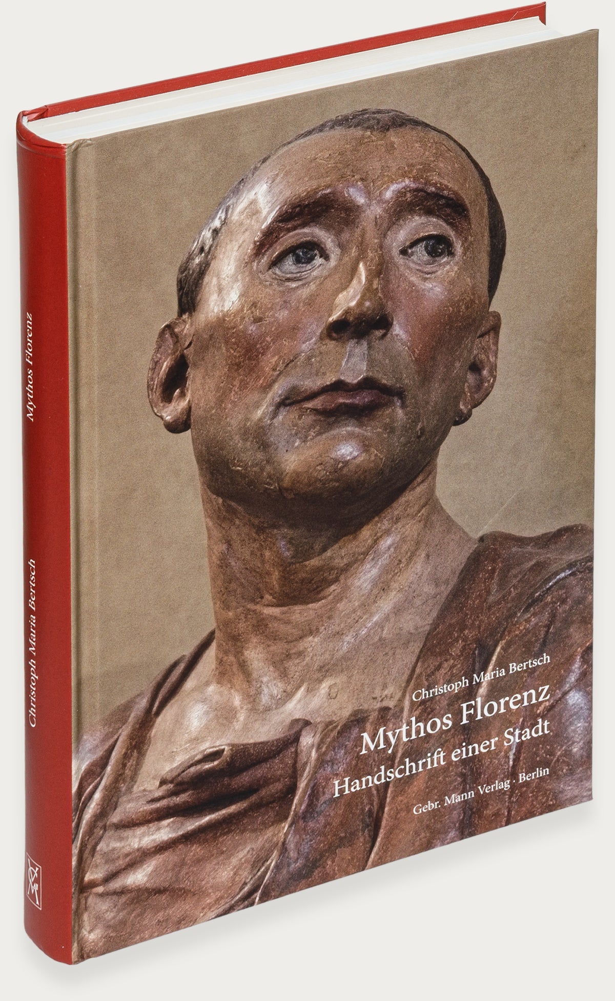 Mythos Florenz. Handschrift einer Stadt