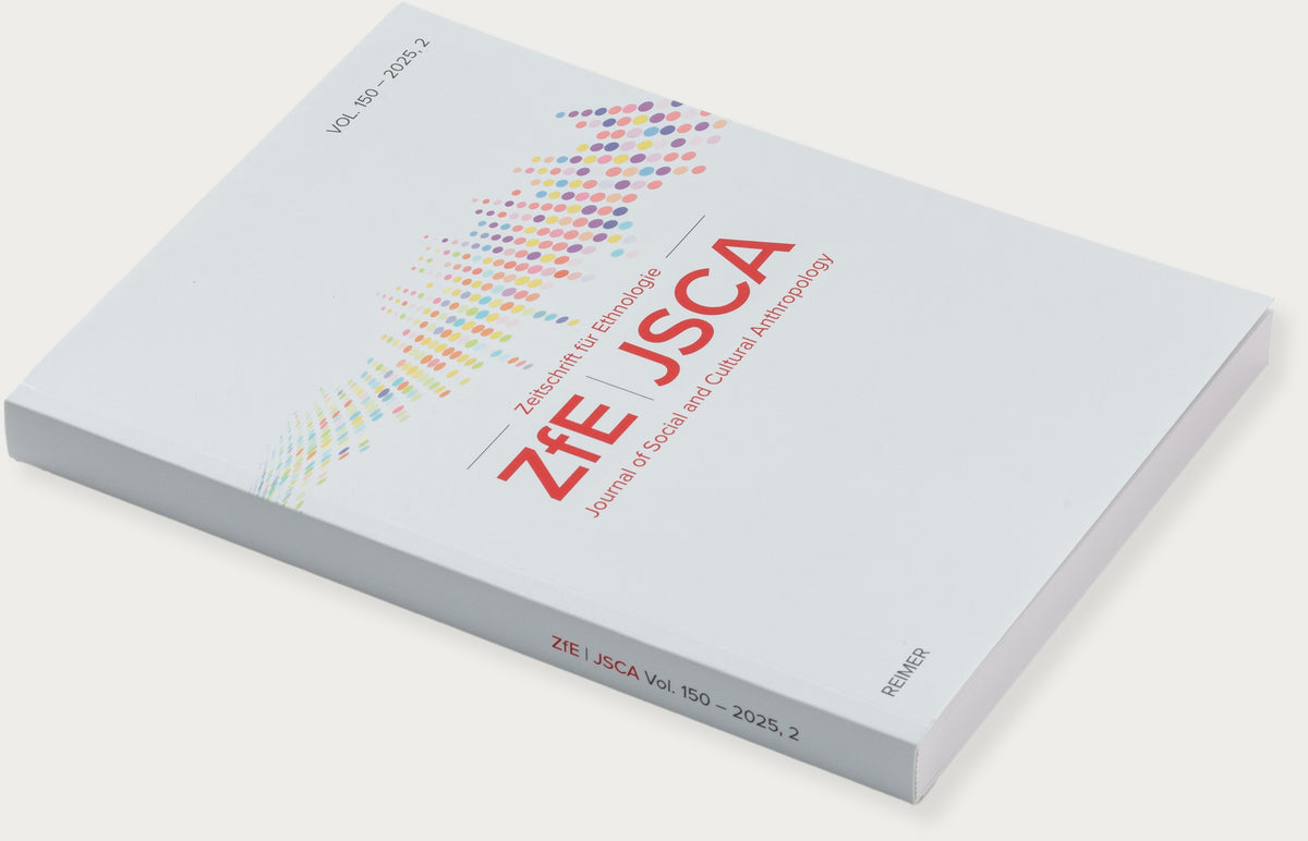 Zeitschrift für Ethnologie – Journal of Social and Cultural Anthropology, Band 150, Heft 2 (2025)